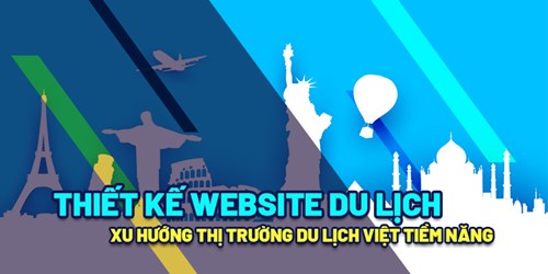 Xu Hướng Thiết Kế Website Du Lịch 2021